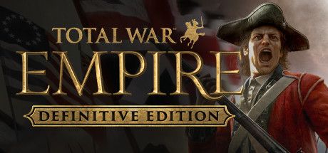 Total War Empire Napoleon Total War Definitive Edition