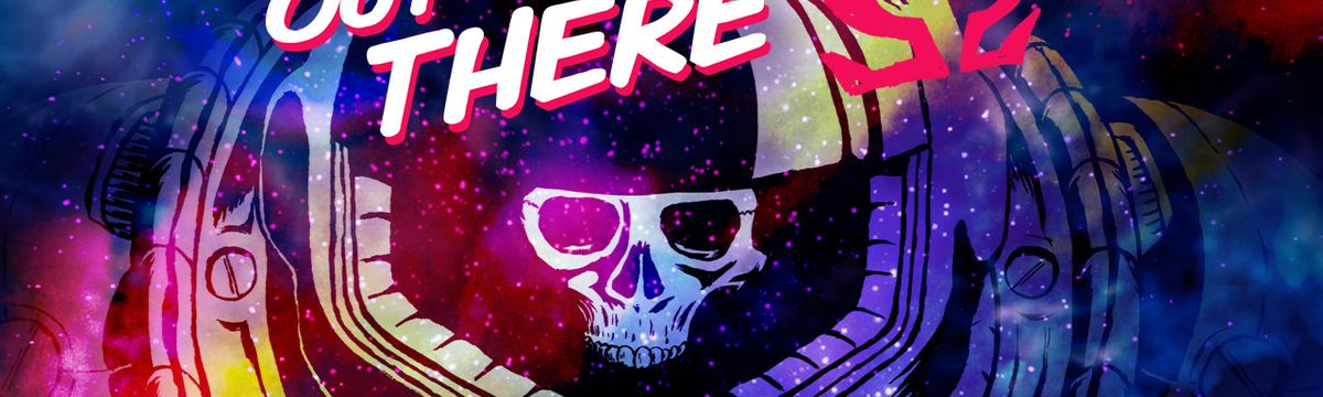 Out There Ω Edition