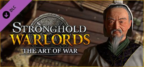 Stronghold Warlords The Art of War Campaign