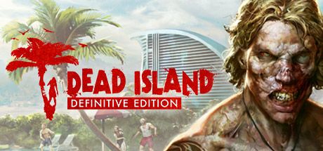 Dead Island Definitive