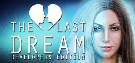 The Last Dream Developer's Edition