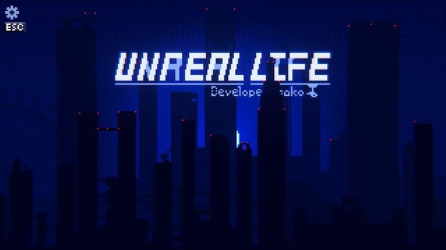 UNREAL LIFE — screenshot 1