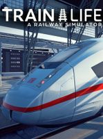 Train Life A Railway Simulator