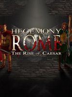 Hegemony Rome The Rise of Caesar