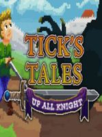 Tick's Tales