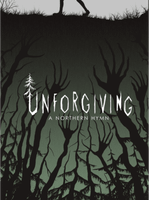 Unforgiving A Northern Hymn