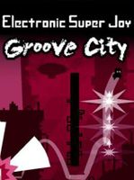 Electronic Super Joy Groove City