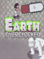 Earth Overclocked