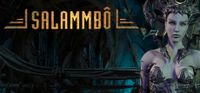 Salammbo Battle for Carthage