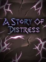A Story of Distress