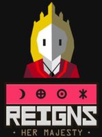 Reigns Her Majesty