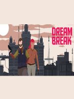 DreamBreak