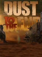 Dust to the End