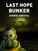 Last Hope Bunker Zombie Survival
