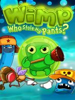 Wimp Who Stole My Pants?