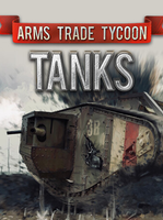 Arms Trade Tycoon Tanks