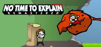 No Time To Explain