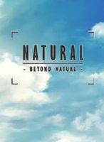 Natural Beyond Nature