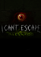 I Can't Escape Darkness