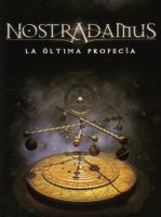 Nostradamus The Last Prophecy
