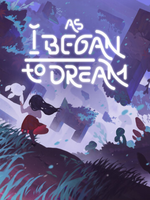 As I Began to Dream