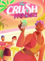 The Crush House