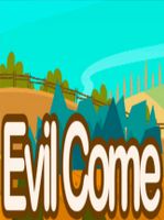 Evil Come