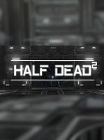HALF DEAD 2