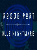 Rogue Port Blue Nightmare
