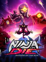 Ninja or Die Shadow of the Sun