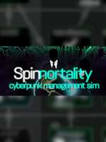 Spinnortality cyberpunk management sim