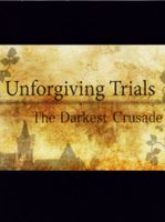 Unforgiving Trials The Darkest Crusade