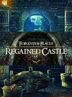 Forgotten Places Regained Castle