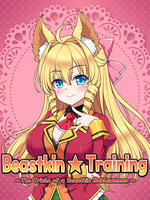 Beastkin Training The Trials of a Beastkin Noblewoman