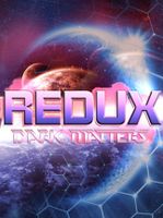 Redux Dark Matters