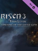 Risen 3 Titan Lords Uprising of the Little Guys