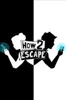 How 2 Escape