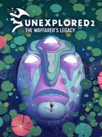 Unexplored 2 The Wayfarer's Legacy