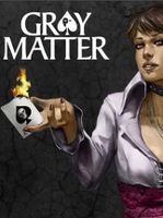 Gray Matter