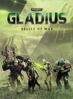Warhammer 40,000 Gladius Relics of War