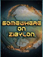 Somewhere on Zibylon