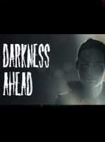 Darkness Ahead