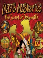 May’s Mysteries The Secret of Dragonville