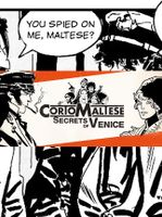 Corto Maltese and The Secrets Of Venice