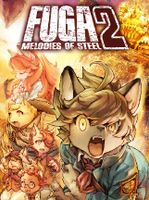 Fuga Melodies of Steel 2