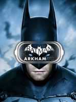 Batman Arkham VR