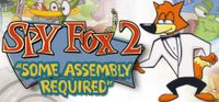 Spy Fox 2 "Some Assembly Required"