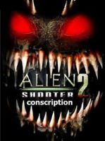 Alien Shooter 2 Conscription