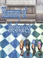 Harmony of the bravest