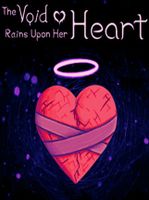 The Void Rains Upon Her Heart